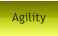 Agility